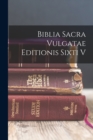 Image for Biblia Sacra Vulgatae Editionis Sixti V