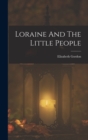 Image for Loraine And The Little People