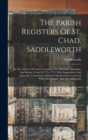 Image for The Parish Registers Of St. Chad, Saddleworth
