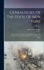 Image for Genealogies Of The State Of New York : A Record Of The Achievements Of Her People In The Making Of A Commonwealth And The Founding Of A Nation; Volume 1