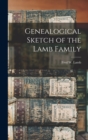 Image for Genealogical Sketch of the Lamb Family
