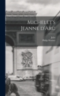 Image for Michelet&#39;s Jeanne d&#39;Arc