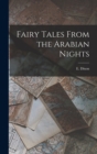 Image for Fairy Tales From the Arabian Nights