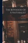 Image for The Boyhood Of A Naturalist
