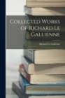 Image for Collected Works of Richard Le Gallienne