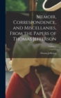 Image for Memoir, Correspondence, and Miscellanies, From the Papers of Thomas Jefferson; Volume 1