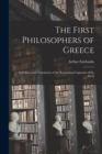 Image for The First Philosophers of Greece : An Edition and Translation of the Remaining Fragments of the Pre-S