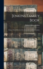 Image for Jenkins Family Book; Being a Partial Record of the Descendants of David Jenkins
