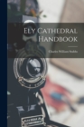 Image for Ely Cathedral Handbook