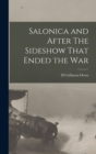 Image for Salonica and After The Sideshow That Ended the War