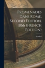 Image for Promenades Dans Rome, Second Edition, 1866 (French Edition)