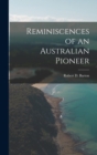 Image for Reminiscences of an Australian Pioneer