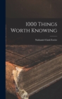 Image for 1000 Things Worth Knowing