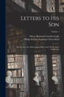 Image for Letters to His Son : On the Fine Art of Becoming a Man of the World and a Gentleman; Volume 1
