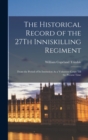Image for The Historical Record of the 27Th Inniskilling Regiment