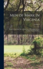 Image for Men of Mark in Virginia : Ideals of American Life; a Collection of Biographies of the Leading Men in the State; Volume 4