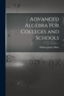 Image for Advanced Algebra for Colleges and Schools