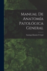 Image for Manual De Anatomia Patologica General