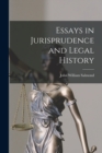 Image for Essays in Jurisprudence and Legal History