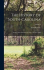 Image for The History of South-Carolina : From Its First Settlement in 1670, to the Year 1808; Volume 2