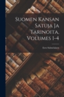 Image for Suomen Kansan Satuja Ja Tarinoita, Volumes 1-4