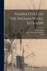Image for Narratives of the Indian Wars, 1675-1699