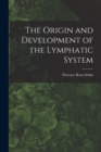 Image for The Origin and Development of the Lymphatic System