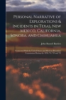 Image for Personal Narrative of Explorations &amp; Incidents in Texas, New Mexico, California, Sonora, and Chihuahua