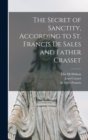 Image for The Secret of Sanctity, According to St. Francis de Sales and Father Crasset