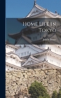 Image for Home Life in Tokyo