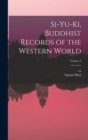Image for Si-yu-ki, Buddhist Records of the Western World; Volume 2