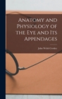 Image for Anatomy and Physiology of the eye and its Appendages