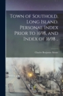 Image for Town of Southold, Long Island. Personal Index Prior to 1698, and Index of 1698 ..