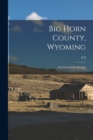 Image for Big Horn County, Wyoming : The gem of The Rockies