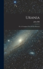 Image for Urania : Or, A Compleat View Of The Heavens