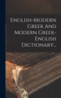 Image for English-modern Greek And Modern Greek-english Dictionary...
