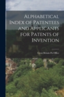 Image for Alphabetical Index of Patentees and Applicants for Patents of Invention