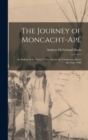 Image for The Journey of Moncacht-Ape : An Indian of the Yazoo Tribe, Across the Continent, About the Year 1700