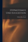 Image for Hypnotismus und Suggestion