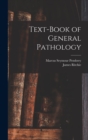 Image for Text-Book of General Pathology