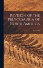 Image for Revision of the Pelycosauria of North America