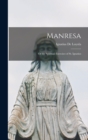 Image for Manresa : Or the Spiritual Exercises of St. Ignatius
