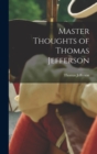 Image for Master Thoughts of Thomas Jefferson