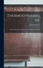 Image for Thermodynamique : Lecons Professees Pendant Le Premier Semestre 1888-89