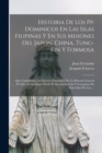 Image for Historia De Los Pp. Dominicos En Las Islas Filipinas Y En Sus Misiones Del Japon, China, Tung-Kin Y Formosa