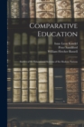 Image for Comparative Education : Studies of the Educational Systems of Six Modern Nations