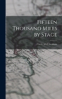 Image for Fifteen Thousand Miles by Stage
