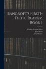 Image for Bancroft&#39;s First[-Fifth] Reader, Book 1