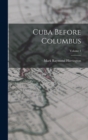 Image for Cuba Before Columbus; Volume 1