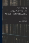 Image for Oeuvres Completes De Niels Henrik Abel; Volume 1